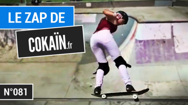 Le Zap de Cokaïn.fr n°081