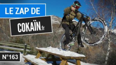 Le Zap de Cokaïn.fr n°163
